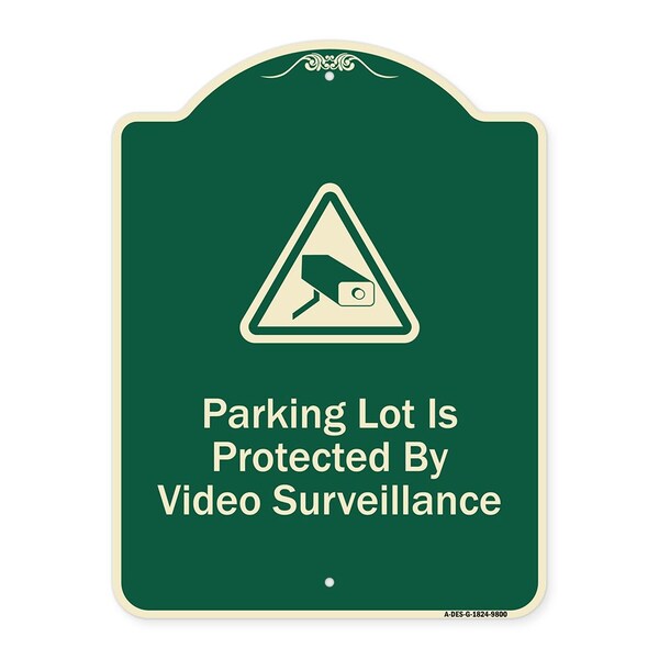 Designer Series-Parking Lot Is Protected By Video Surveillance With Caution Gr, 24" H, G-1824-9800
